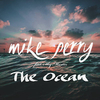 Mike Perry Feat. Shy Martin - The Ocean Ringtone