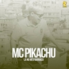 MC Pikachu - Lá No Meu Barraco Ringtone