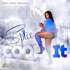 Spice & Epik Jones - Cool It Ringtone