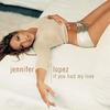 Jennifer Lopez - If You Had My Love Ringtone