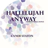 Candi Staton - Hallelujah Anyway (Larse Vocal) Ringtone