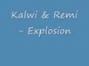 Kalwi & Remi - Explosion - Ringtone