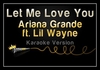 Ariana Grande Feat. Lil Wayne - Let Me Love You Ringtone