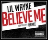 Lil Wayne Feat. Drake - Believe Me Ringtone