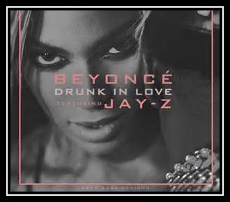 Drunk In Love Download free