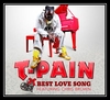 T-Pain Feat. Chris Brown - Best Love Song Ringtone