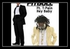 Pitbull Feat. T-Pain - Hey Baby (Drop It To The Floor) Ringtone