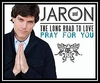 Jaron And The Long Road To Love - Pray For You Ringtone