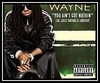 Lil Wayne Feat. Juelz Santana & Fabolous - You Ain't Got Nuthin Ringtone