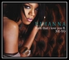 Rihanna Feat. Ne-Yo - Hate That I Love You Ringtone