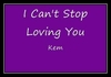 Kem - I Can't Stop Loving You Ringtone