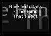 Nine Inch Nails - The Hand That Feeds Ringtone