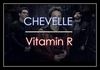 Chevelle - Vitamin R (Leading Us Along) Ringtone