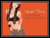 Shania Twain - I'm Gonna Getcha Good! Ringtone