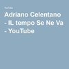 Adriano Celentano - Il Tempo Se Ne Va Ringtone