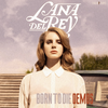 Lana Del Rey - Born To Die Ringtone