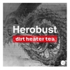 HeRobust - Dirt Heater Tea Ringtone