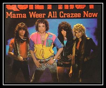 Mama, Weer All Crazee Now Download free