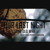 Our Last Night - Same Old War Ringtone