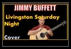 Jimmy Buffett - Livingston Saturday Night Ringtone