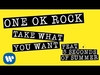 ONE OK ROCK - Take What You Want Ringtone