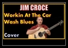 Jim Croce - Workin' At The Car Wash Blues Ringtone