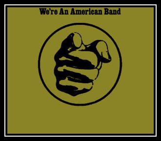 We're An American Band Download free