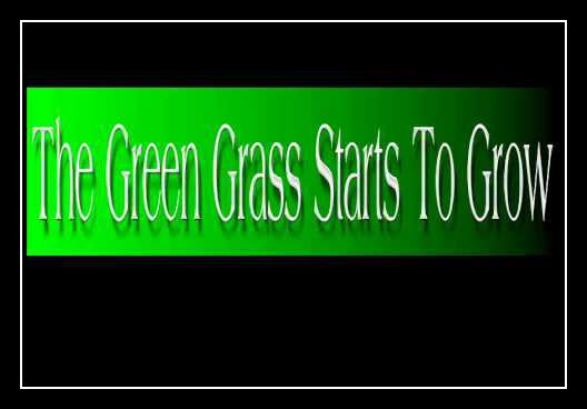 The Green Grass Starts To Grow Download free