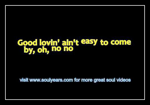 Good Lovin' Ain't Easy To Come By Download free