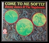 Jimmy James & The Vagabonds - Come To Me Softly Ringtone