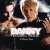 Danny Feat. Therese - If Only You Ringtone