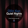 Ollin Kan Feat. Liam Chan - Quiet Nights Ringtone