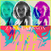 Zara Larsson - Lush Life Ringtone