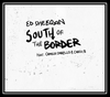 Ed Sheeran - South Of The Border Ringtone