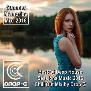 Best Of Deep House Sessions Music 2016 Chill Out Mix By Drop G Download Ringtone