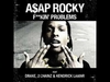 A$AP Rocky - Fuckin Problem Ringtone