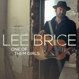 Lee Brice - One Of Them Girls Ringtone