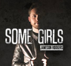 Jameson Rodgers - Some Girls Ringtone