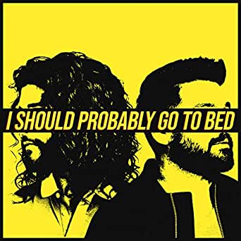 Dan + Shay - I Should Probably Go To Bed Ringtone