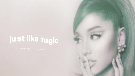 Ariana Grande - Just Like Magic Ringtone