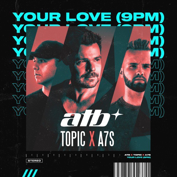 ATB Feat. Topic Feat. A7S - Your Love (9PM) Ringtone