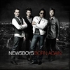 Newsboys - Born Again Ringtone