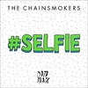 The Chainsmokers - Selfie Ringtone