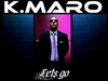 K-Maro - Lets Go Ringtone