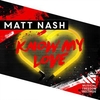 Matt Nash - Know My Love (Original Mix) Ringtone