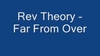 Rev Theory - Far From Over Ringtone