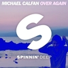 Michael Calfan - Over Again (Original Mix) Ringtone