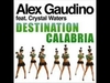 Alex Gaudino - Destination Calabria (Radio Edit) Ringtone