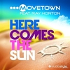 Movetown Feat. Ray Horton - Here Comes The Sun Ringtone