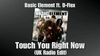 Basic Element Feat. D-Flex - Touch You Right Now Ringtone